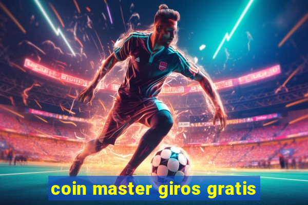 coin master giros gratis